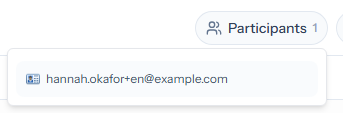 The Participants button at the top of the ticket, with the panel open below it listing the participant's email address